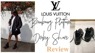 Louis Vuitton Beaubourg Platform Derby Shoe Review || Chiara's Atelier