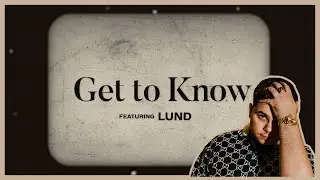 Get To Know: Lund