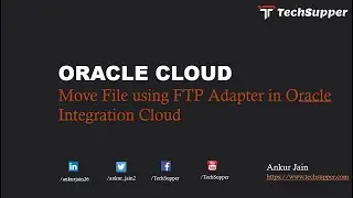 Move File from one directory to another using FTP adapter in Oracle Integration Cloud