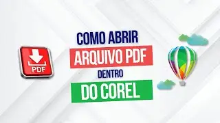 COMO ABRIR ARQUIVO PDF DENTRO DO COREL | BELA PAPELARIA