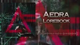 Aedra - Lorebook (Official Stream) 2020