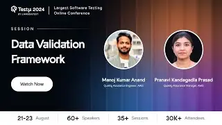 Data Validation Framework | Manoj Kumar Anand & Pranavi Kandagadla Prasad | Testμ 2024 | LambdaTest