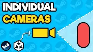 Unity Individual Cameras - Steam Multiplayer Game in Unity