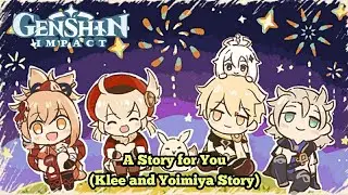 Genshin Impact - A Story for You (Klee & Yoimiya Story) All Cutscene HQ