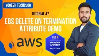 AWS Tutorial - 47 - AWS EC2 EBS Delete on Termination Attribute with Demo| Automatic Volume Deletion