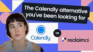 Calendly vs. Reclaim.ai Review | Best Calendly Alternative for Google Calendar