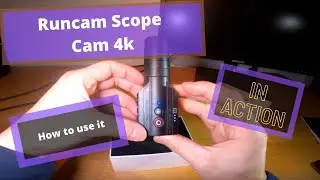 Runcam Scopecam 4k review  and how I use it