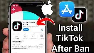 How to Download TikTok After the Ban | Easy Guide to Get TikTok Back