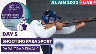 Day 5 | Para-Trap Finals | Al Ain 2022 WSPS World Championships