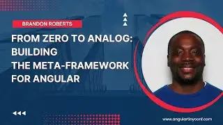 From zero to Analog: Building the meta-framework for Angular | Brandon Roberts | Ng Tiny Conf 2023