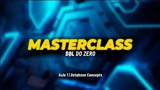 Masterclass SQL do Zero - Aula 1 | Selecionando e Filtrando Dados