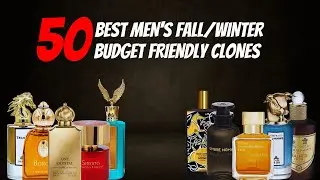 Top 50 Budget-Friendly Fragrance Clones for Fall/Winter