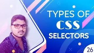 Types Of CSS Selectors Property And Explain How to use | CSS Tutorial: 26 | BY Codeprime