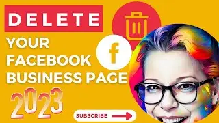 DELETE a Facebook Business Page in 2023 "META BUSINESS SUITE"