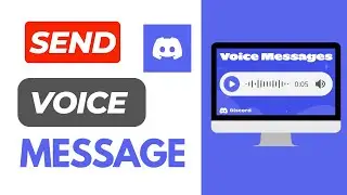 How to Send Voice Messages on Discord (PC)