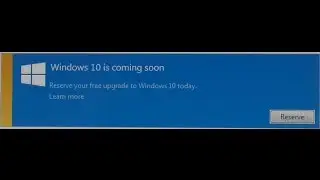 windows 10 DELETE annoying Windows 10 is coming Reserve Notification pop-up