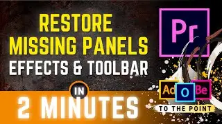 Toolbar And Effect Controls Missing Premiere Pro | Reset Workspace Premiere Pro CC