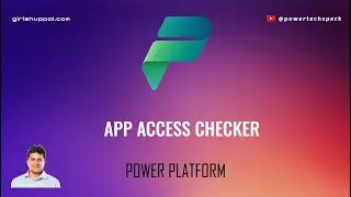 What is App access checker in Microsoft Power Platform environment?