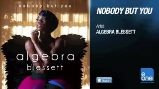 Algebra Blessett "Nobody But You"