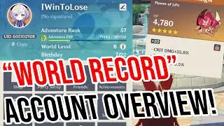 WORLD RECORD Capable Account Overview (trying something new plze dont hurt me) Genshin Impact