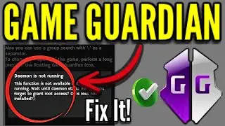 Game Guardian Daemon is not Running Fix | Failed to Run Daemon Is Root Installed Fix