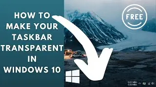 How to make your taskbar transparent windows 10 in Hindi