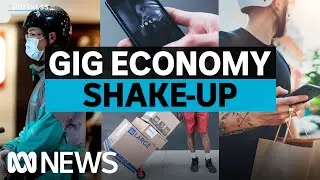 Gig economy overhaul promises shake-up for multinationals | The Business | ABC News