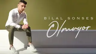 Bilal SONSES - Olmuyor (Official Audio)