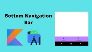 Bottom Navigation View using Fragments | Android Studio | Kotlin |