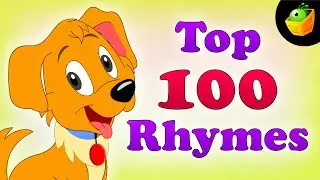 Top 100 Hit Songs - English Nursery Rhymes - Collection Of Animated Rhymes For Kids