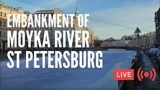 Exploring The Embankment of Moyka River in St Petersburg. Walking Tour