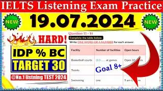 IELTS LISTENING PRACTICE TEST 2024 WITH ANSWERS | 19.07.2024