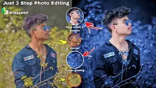 Snapseed 3 Tricks Blue Tone PhotoEditing | Snapseed photo editing tutorial | Snapseed editing