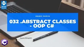 032  .Abstract classes & Example Interfaces - Object Oriented Programming in C# in DARIJA ARABIC