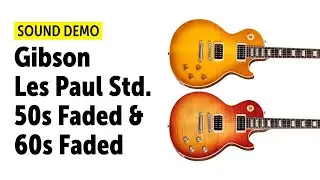 Gibson Les Paul Standard 50s & 60s Faded - Sound Demo (no talking)