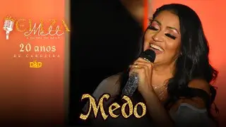 Eliza Mell - Medo (DVD 20 anos)