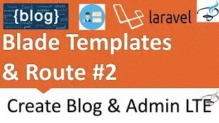 Laravel - Create Blog and Admin Panel | Blade Templates and Routes #2