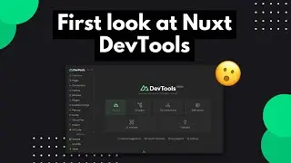 First Look at Nuxt DevTools