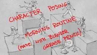 Character posing morning routine (made with Blender Grease Pencil)