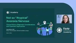 Not so “Atypical” Anorexia: Clinical History, Diagnostic Considerations, and Treatment Approaches