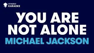 Michael Jackson - You Are Not Alone (Karaoke With Lyrics)