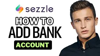 How To Add Bank Account To Sezzle