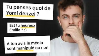 Emilio répond sans tabou aux questions des internautes. | FAQ