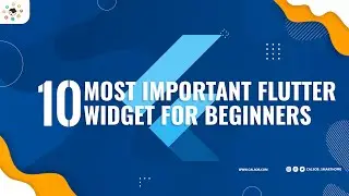 10 Most Important Flutter Widget for Beginners