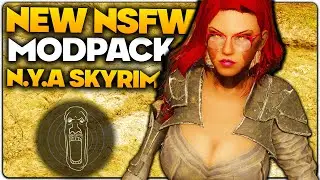 NEW N.Y.A NSFW Modlist for Skyrim - 2,200+ Mods