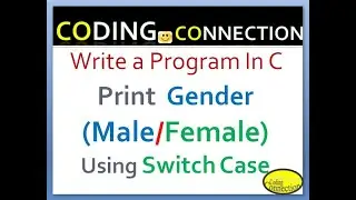 Write a Program In C Print Gender(Male/Female)Using Switch Case / Print Gender(Male/Female) PG-M/F