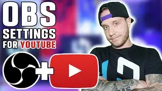 Best OBS Streaming Settings Guide ⚙️ YouTube Edition ⚙️