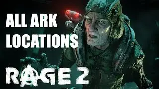 Rage 2 : All Ark Locations