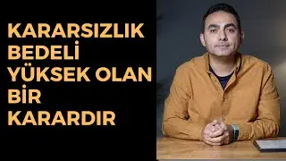 En Doğru Kararı Vermek İçin 6 Teknik