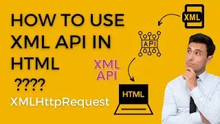 XML API !!! HOW TO USE XML API IN HTML || HOW TO DISPLAY XML DATA IN HTML